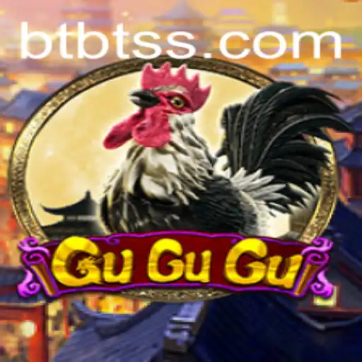 Explore the Exciting World of GuGuGu and the Role of BTBT.vip