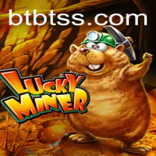Discover the Thrills of LuckyMiner: A Deep Dive into the Game and BTBT.vip